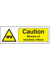 Caution beware of machine rollers sign