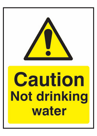 Caution not drinking water sign