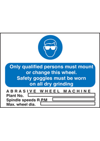 Abrasive wheels goggles to be worn sign