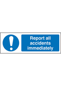 Report all accidents iediately sign