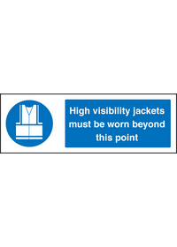 High vis jackets must be worn beyond sign