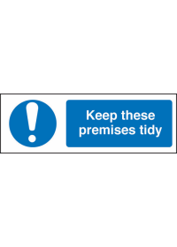 Keep premises tidy sign