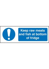 Keep raw meats/fish at bottom of fridge sign