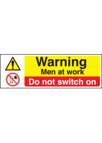 Men at work do not switch on sign