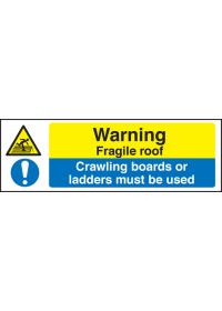 Warning fragile roof crawling boards sign