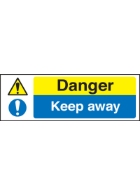 Danger keep away sign
