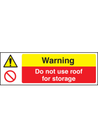 Do not use roof for storage sign