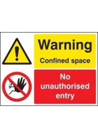 Warning confined space/no unauthorised sign