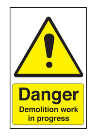 Danger demolition work in progress sign