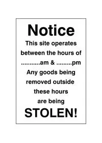 Notice site operates between hours of sign