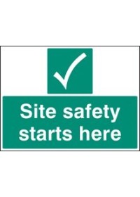 Site Safety Starts Here Sign