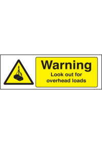Warning look out for overhead loads sign