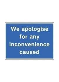 We apologise for inconvenience caused sign