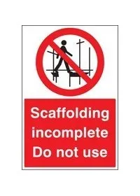 Scaffolding incomplete do not use sign