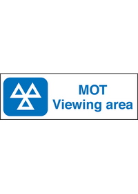MOT viewing area sign