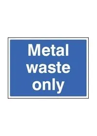 Metal waste only sign