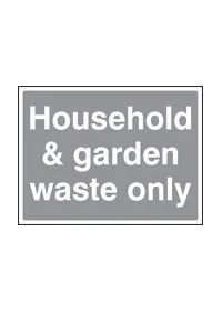 Household and garden waste sign