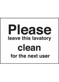 Please leave lavatory clean sign