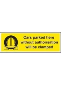 Unauthorised parked cars will be clamped sign