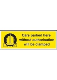 Unauthorised parked cars will be clamped sign