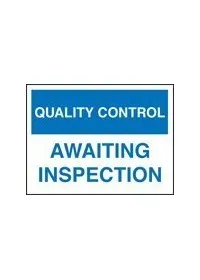 QC awaiting inspection sign