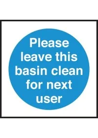 Please leave basin clean for next user sign 27031hv