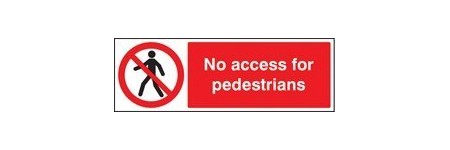 No access for pedestrians sign