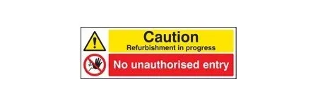 Caution refurbishment in progress sign