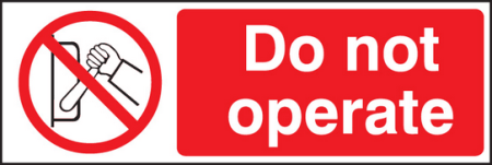 Do not operate sign