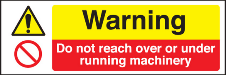 Do not reach over/under running machine sign