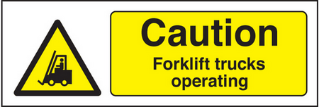 Caution forklift trucks operating sign