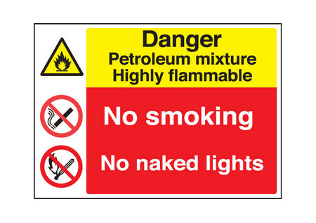 Petroleum mixture/no smoking/naked light sign