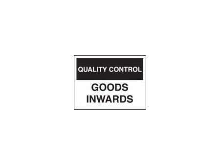 QC goods inward sign