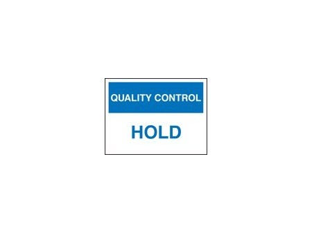 QC hold sign