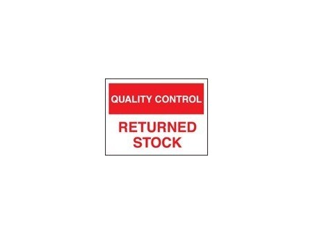QC returned stock sign