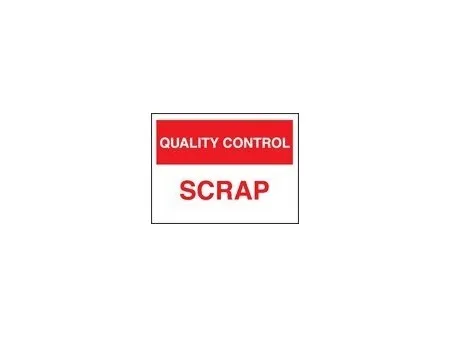 QC scrap sign