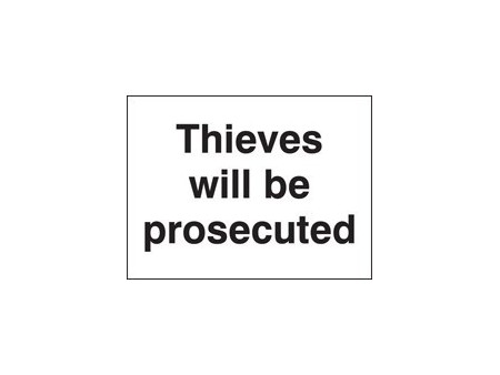 Thieves will be prosecuted sign