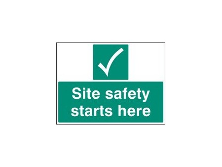 Site Safety Starts Here Sign