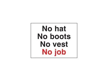 No hat no boots no vest no job sign