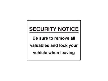 Security notice remove valuables/lock sign