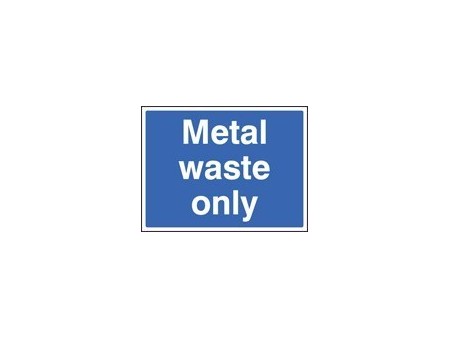 Metal waste only sign