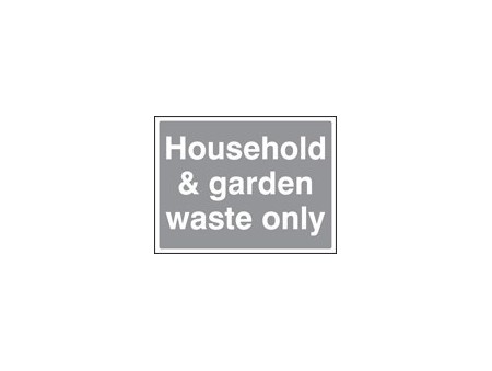Household and garden waste sign