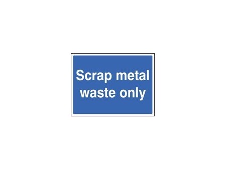 Scrap metal waste only sign