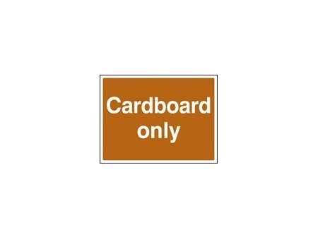 Cardboard only sign