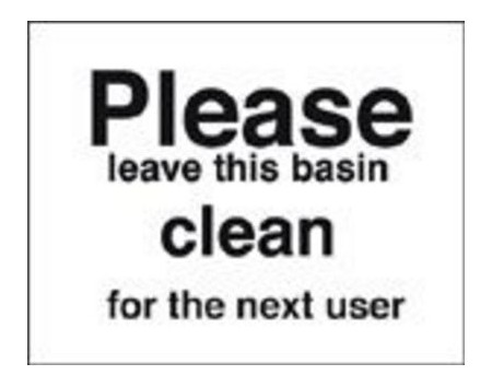 Please leave basin clean for next user sign