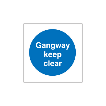 Gangway keep clear sign