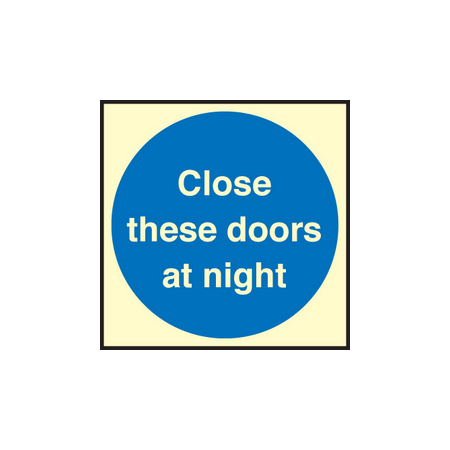 Close doors at night sign