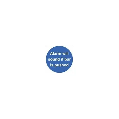 Alarm will sound if bar is pushed sign