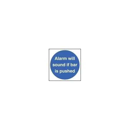 Alarm will sound if bar is pushed sign