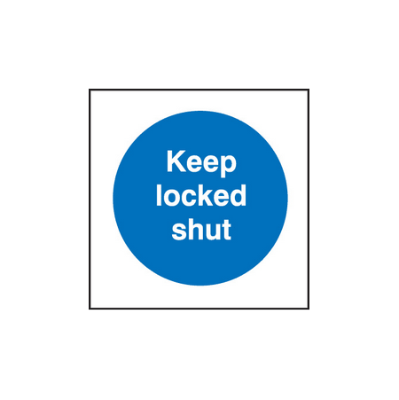 Keep locked shut sign
